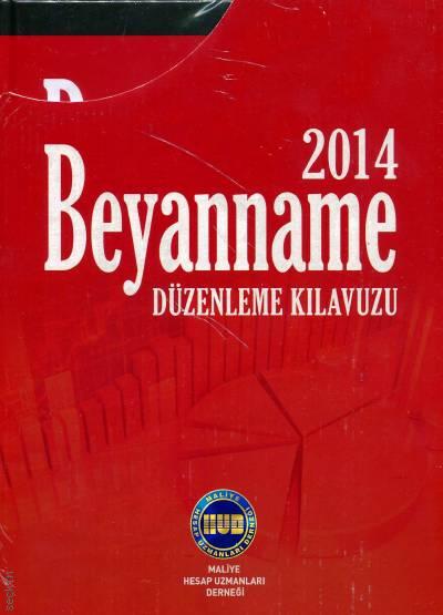 Beyanname Düzenleme Kılavuzu 2014 (3 Cilt) Yazar Belirtilmemiş  - Kitap