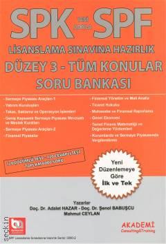 SPK – SPF Lisanslama Sınavlarına Hazırlık Düzey 3 Tüm Konular Soru Bankası Adalet Hazar, Şenol Babuşcu, Mahmut Ceylan