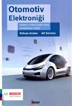 Otomotiv Elektroniği Elektrikli ve Hibrid Taşıtlar İlaveli Rıdvan Arslan, Ali Sürmen  - Kitap
