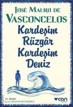 Kardeşim Rüzgar Kardeşim Deniz Jose Mauro De Vasconcelos  - Kitap