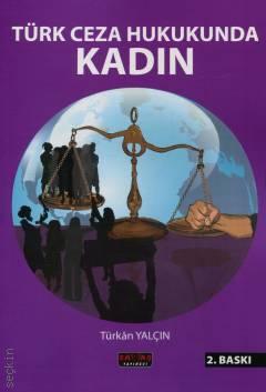 Türk Ceza Hukukunda Kadın
