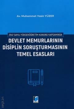 Devlet Memurlarının Disiplin Soruşturmasının Temel Esasları Av. Muhammet Yasin Yüzer  - Kitap