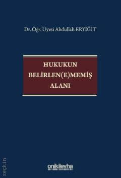 Hukukun Belirlen(e)memiş Alanı