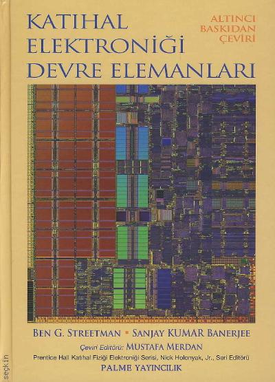 Katıhal Elektroniği Devre Elemanları Ben G. Streetman, Sanjay Kumar Banerjee  - Kitap