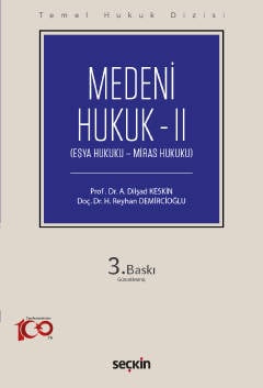 Medeni Hukuk – II (THD) A. Dilşad Keskin, Huriye Reyhan Demircioğlu