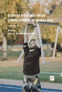 Sedanter Bireylerde Yüksek Şiddetli İnterval Antrenman (HIIT)