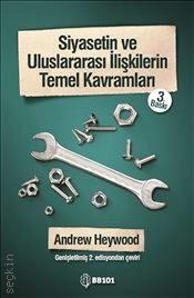 Siyasetin ve Uluslararası İlişkilerin Temel Kavramları Andrew Heywood  - Kitap