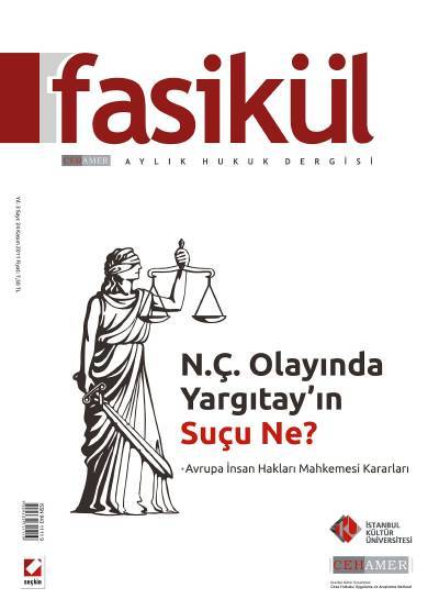 Fasikül Aylık Hukuk Dergisi Sayı:24 Kasım 2011 Prof. Dr. Bahri Öztürk 