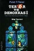 Terör ve Demokrasi Pulat Y. Tacar  - Kitap