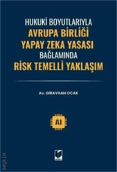 Avrupa Birliği Yapay Zeka Yasası Bağlamında Risk Temelli Yaklaşım