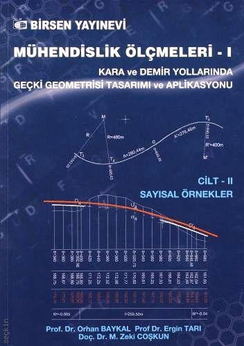 Mühendislik Ölçmeleri Cilt:2 Sayısal Örnekler Prof. Dr. Orhan Baykal, Prof. Dr. Ergin Tarı, Doç. Dr. M. Zeki Coşkun  - Kitap