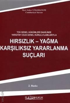 Hırsızlık – Yağma Karşılıksız Yararlanma Suçları