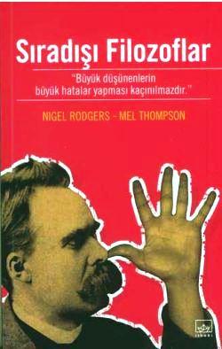 Sıradışı Filozoflar Nigel Rodgers, Mel Thompson  - Kitap