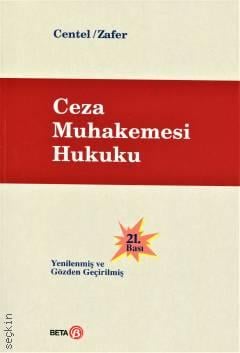 Ceza Muhakemesi Hukuku Prof. Dr. Nur Centel, Prof. Dr. Hamide Zafer  - Kitap
