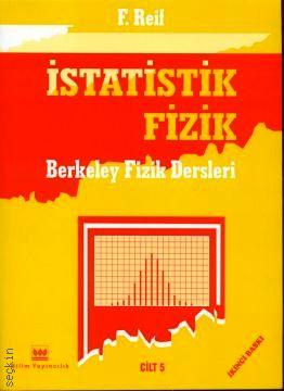 İstatistik Fizik (Berkley Fizik Dersleri – 5) F. Reif  - Kitap