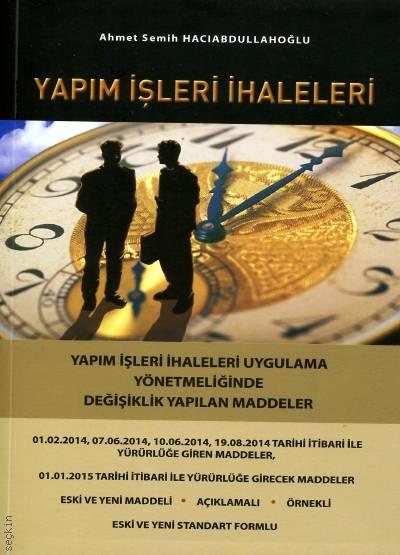 Yapım İşleri İhaleleri Ahmet Semih Hacıabdullahoğlu  - Kitap