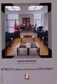 Sürgün Hışmına Muhteşem Savunma