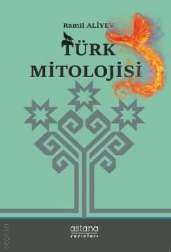 Türk Mitolojisi Ramil Aliyev  - Kitap