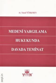 Medeni Yargılama Hukukunda Davada Teminat Yusuf Türkmen  - Kitap