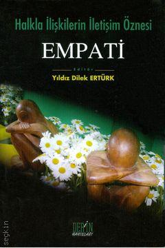 Halkla İlişkilerin İletişim Öznesi Empati Yıldız Dilek Ertürk  - Kitap