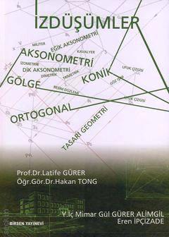 İzdüşümler Prof. Dr. Latife Gürer, Hakan Tong  - Kitap