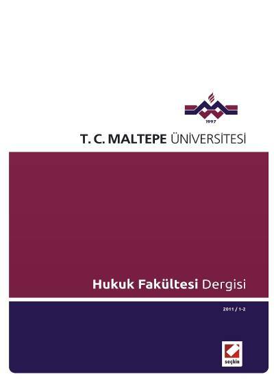 Maltepe Üniversitesi Hukuk Fakültesi Dergisi Sayı:1–2 / 2011 Prof. Dr. Devrim Ulucan 