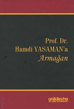 Prof. Dr. Hamdi Yasaman'a Armağan Yazar Belirtilmemiş