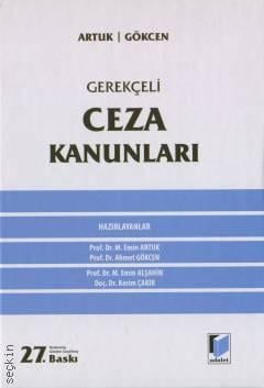 Gerekçeli Ceza Kanunları Mehmet Emin Artuk, Ahmet Gökcen, M. Emin Alşahin