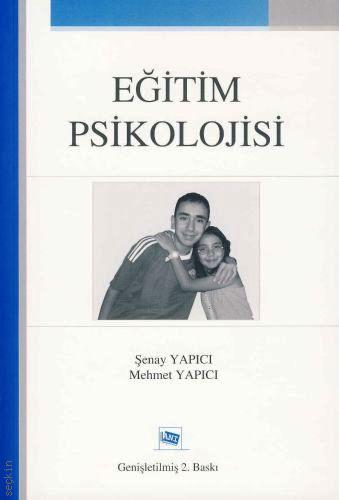 Eğitim Psikolojisi Mehmet Yapıcı, Şenay Yapıcı  - Kitap