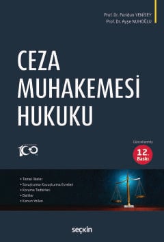 Ceza Muhakemesi Hukuku Prof. Dr. Feridun Yenisey, Prof. Dr. Ayşe Nuhoğlu  - Kitap