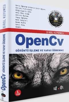 OpenCv Görüntü İşleme ve Yapay Öğrenme Birol Kuyumcu  - Kitap