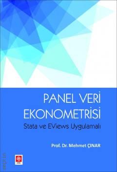 Panel Veri Ekonometrisi Stata ve Eviews Uygulamalı Prof. Dr. Mehmet Çınar  - Kitap