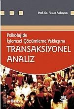 Transaksiyonel Analiz Prof. Dr. Füsun Akkoyun  - Kitap