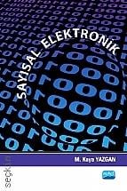 Sayısal Elektronik M. Kaya Yazgan  - Kitap