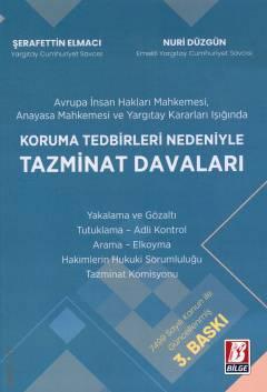 Koruma Tedbirleri Nedeniyle Tazminat Davaları Şerafettin Elmacı, Nuri Düzgün  - Kitap