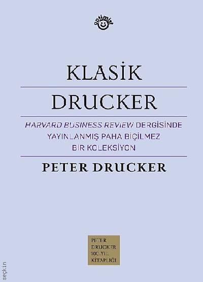 Klasik Drucker Peter Drucker  - Kitap