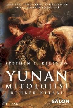 Yunan Mitolojisi Rehber Kitabı Stephen P. Kershaw  - Kitap