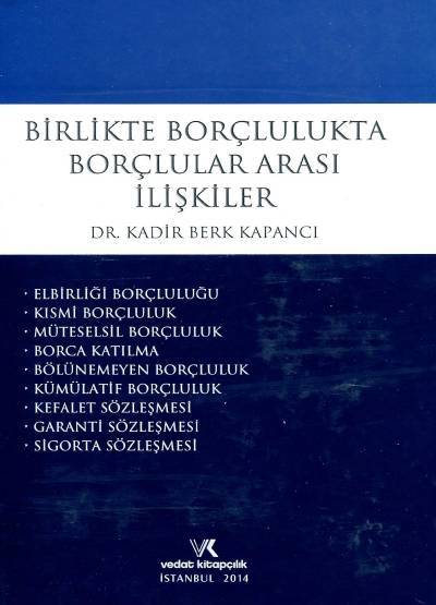 Birlikte Borçlulukta Borçlular Arası İlişkiler Kadir Berk Kapancı