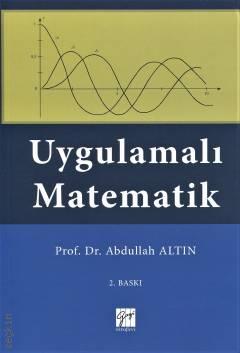 Uygulamalı Matematik Prof. Dr. Abdullah Altın  - Kitap