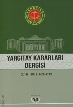 Yargıtay Kararları Dergisi Cilt: 51 Sayı: 6 Haziran 2025