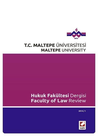 Maltepe Üniversitesi Hukuk Fakültesi Dergisi Sayı:1 / 2014 Prof. Dr. Yusuf Aksar 