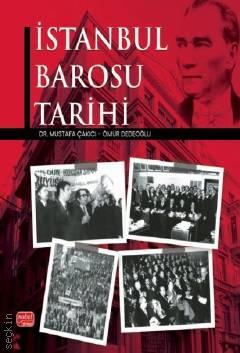 İstanbul Barosu Tarihi Dr. Mustafa Çakıcı, Ömür Dedeoğlu  - Kitap