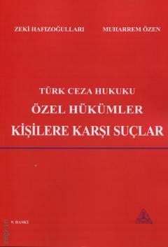 Türk Ceza Hukuku Özel Hükümler – Kişilere Karşı Suçlar