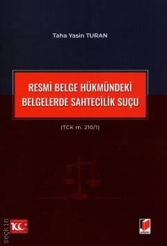 Resmi Belge Hükmündeki Belgelerde Sahtecilik Suçu Taha Yasin Turan