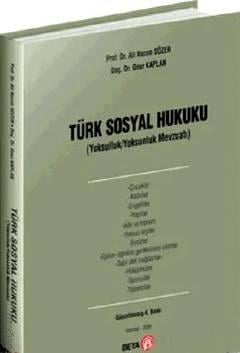 Türk Sosyal Hukuku (Yoksulluk/Yoksunluk Mevzuatı)  Prof. Dr. Ali Nazım Sözer, Doç. Dr. Onur Kaplan  - Kitap
