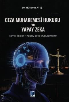 Ceza Muhakemesi Hukuku ve Yapay Zeka