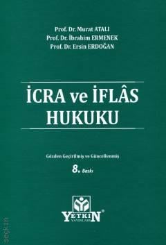 İcra ve İflas Hukuku Prof. Dr. Murat Atalı  - Kitap