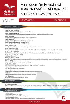 Melikşah Üniversitesi Hukuk Fakültesi Dergisi Cilt:4 Sayı:1 Haziran 2015