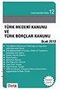 Türk Medeni Kanunu ve Türk Borçlar Kanunu Celal Ülgen  - Kitap