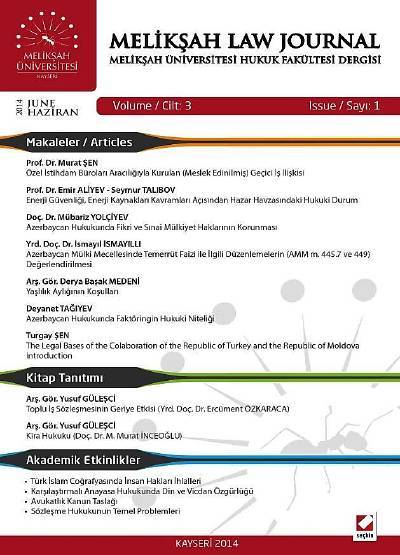 Melikşah Üniversitesi Hukuk Fakültesi Dergisi Cilt:3 Sayı:1 Haziran 2014